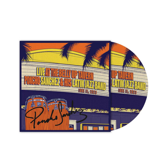 Poncho Sanchez - Live at the Belly Up Tavern **Signed CD** (Pre-Order)